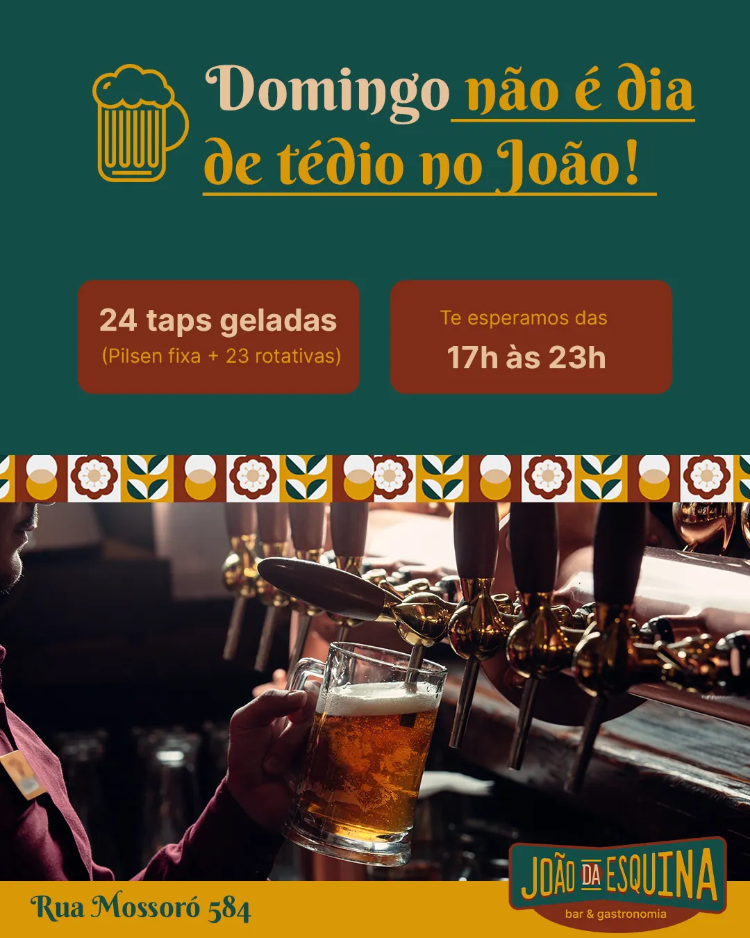 Arte do João da Esquina: 24 taps geladas, domingo das 17h às 23h